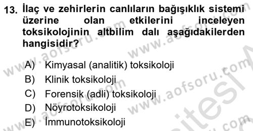 Temel Veteriner Farmakoloji ve Toksikoloji Dersi 2020 - 2021 Yılı Yaz Okulu Sınav Soruları 13. Soru