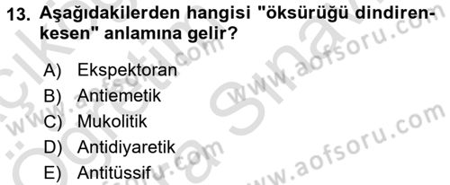 Temel Veteriner Farmakoloji ve Toksikoloji Dersi 2021 - 2022 Yılı (Vize) Ara Sınav Soruları 13. Soru