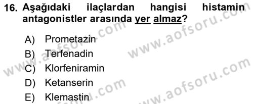 Temel Veteriner Farmakoloji ve Toksikoloji Dersi 2021 - 2022 Yılı (Vize) Ara Sınav Soruları 16. Soru
