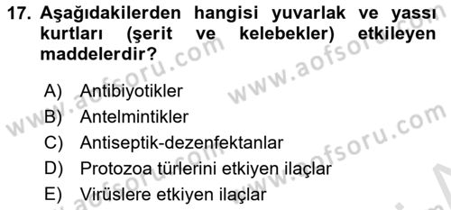 Temel Veteriner Farmakoloji ve Toksikoloji Dersi 2021 - 2022 Yılı (Vize) Ara Sınavı 17. Soru