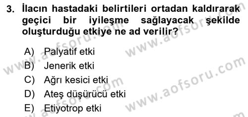 Temel Veteriner Farmakoloji ve Toksikoloji Dersi 2021 - 2022 Yılı (Vize) Ara Sınav Soruları 3. Soru
