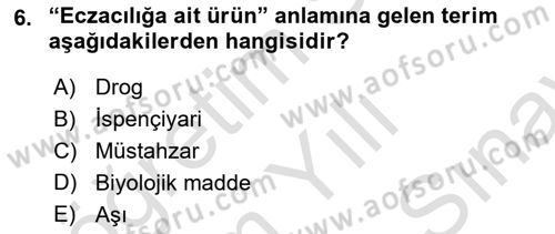 Temel Veteriner Farmakoloji ve Toksikoloji Dersi 2021 - 2022 Yılı (Final) Dönem Sonu Sınav Soruları 6. Soru