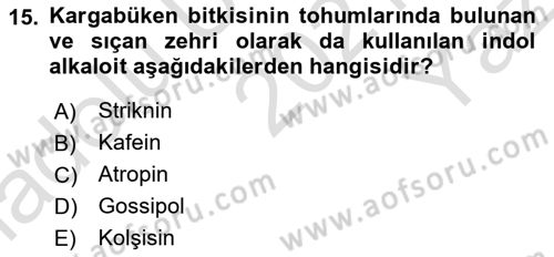 Temel Veteriner Farmakoloji ve Toksikoloji Dersi 2021 - 2022 Yılı Yaz Okulu Sınavı 15. Soru