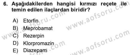 Temel Veteriner Farmakoloji ve Toksikoloji Dersi 2021 - 2022 Yılı Yaz Okulu Sınav Soruları 6. Soru
