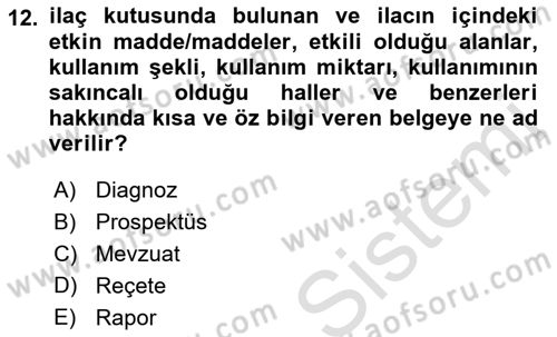 Temel Veteriner Farmakoloji ve Toksikoloji Dersi 2022 - 2023 Yılı Yaz Okulu Sınav Soruları 12. Soru
