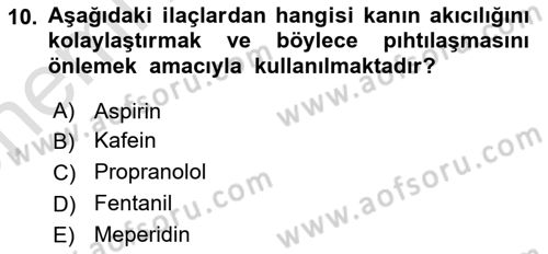 Temel Veteriner Farmakoloji ve Toksikoloji Dersi 2023 - 2024 Yılı (Vize) Ara Sınav Soruları 10. Soru