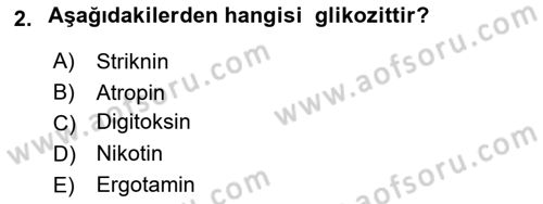 Temel Veteriner Farmakoloji ve Toksikoloji Dersi 2023 - 2024 Yılı (Vize) Ara Sınav Soruları 2. Soru