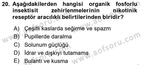 Temel Veteriner Farmakoloji ve Toksikoloji Dersi 2023 - 2024 Yılı (Vize) Ara Sınav Soruları 20. Soru