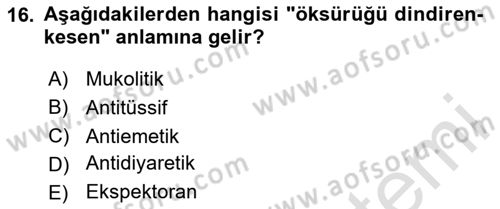 Temel Veteriner Farmakoloji ve Toksikoloji Dersi 2024 - 2025 Yılı (Vize) Ara Sınav Soruları 16. Soru