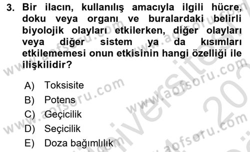 Temel Veteriner Farmakoloji ve Toksikoloji Dersi 2024 - 2025 Yılı (Vize) Ara Sınav Soruları 3. Soru
