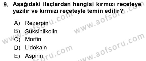 Temel Veteriner Farmakoloji ve Toksikoloji Dersi 2024 - 2025 Yılı (Vize) Ara Sınav Soruları 9. Soru