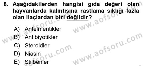 Temel Veteriner Farmakoloji ve Toksikoloji Dersi 2024 - 2025 Yılı (Final) Dönem Sonu Sınav Soruları 8. Soru
