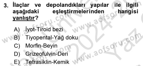 Temel Veteriner Farmakoloji ve Toksikoloji Dersi 2024 - 2025 Yılı Yaz Okulu Sınav Soruları 3. Soru