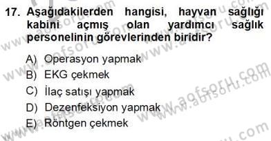 Veteriner Hizmetleri Mevzuatı ve Etik Dersi 2012 - 2013 Yılı (Vize) Ara Sınav Soruları 17. Soru