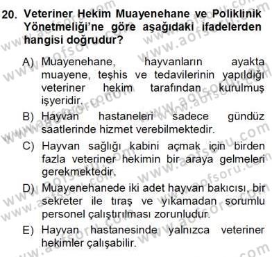 Veteriner Hizmetleri Mevzuatı ve Etik Dersi 2012 - 2013 Yılı (Vize) Ara Sınav Soruları 20. Soru
