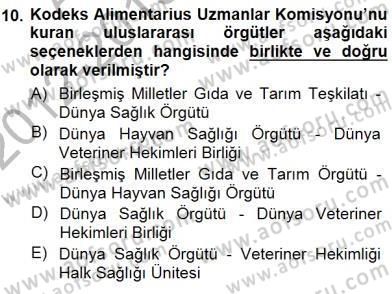 Veteriner Hizmetleri Mevzuatı ve Etik Dersi 2012 - 2013 Yılı (Final) Dönem Sonu Sınavı 10. Soru