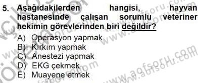 Veteriner Hizmetleri Mevzuatı ve Etik Dersi 2012 - 2013 Yılı (Final) Dönem Sonu Sınav Soruları 5. Soru