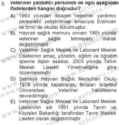 Veteriner Hizmetleri Mevzuatı ve Etik Dersi 2012 - 2013 Yılı Tek Ders Sınav Soruları 3. Soru