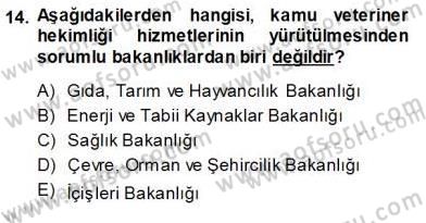 Veteriner Hizmetleri Mevzuatı ve Etik Dersi 2013 - 2014 Yılı (Vize) Ara Sınav Soruları 14. Soru