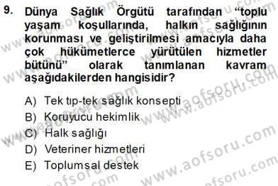 Veteriner Hizmetleri Mevzuatı ve Etik Dersi 2013 - 2014 Yılı (Final) Dönem Sonu Sınav Soruları 9. Soru