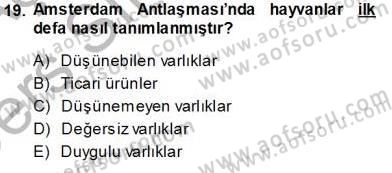 Veteriner Hizmetleri Mevzuatı ve Etik Dersi 2013 - 2014 Yılı Tek Ders Sınav Soruları 19. Soru