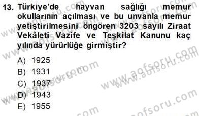Veteriner Hizmetleri Mevzuatı ve Etik Dersi 2014 - 2015 Yılı (Vize) Ara Sınav Soruları 13. Soru