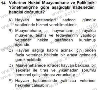 Veteriner Hizmetleri Mevzuatı ve Etik Dersi 2014 - 2015 Yılı (Vize) Ara Sınav Soruları 14. Soru