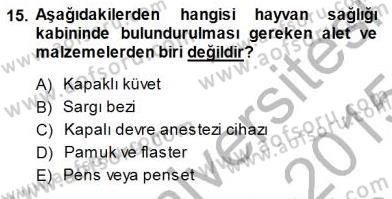 Veteriner Hizmetleri Mevzuatı ve Etik Dersi 2014 - 2015 Yılı (Vize) Ara Sınav Soruları 15. Soru
