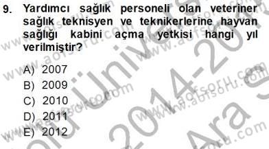 Veteriner Hizmetleri Mevzuatı ve Etik Dersi 2014 - 2015 Yılı (Vize) Ara Sınav Soruları 9. Soru