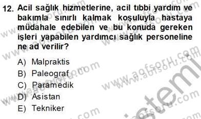 Veteriner Hizmetleri Mevzuatı ve Etik Dersi 2014 - 2015 Yılı (Final) Dönem Sonu Sınav Soruları 12. Soru