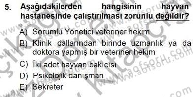 Veteriner Hizmetleri Mevzuatı ve Etik Dersi 2014 - 2015 Yılı (Final) Dönem Sonu Sınav Soruları 5. Soru