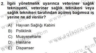 Veteriner Hizmetleri Mevzuatı ve Etik Dersi 2015 - 2016 Yılı (Final) Dönem Sonu Sınav Soruları 2. Soru
