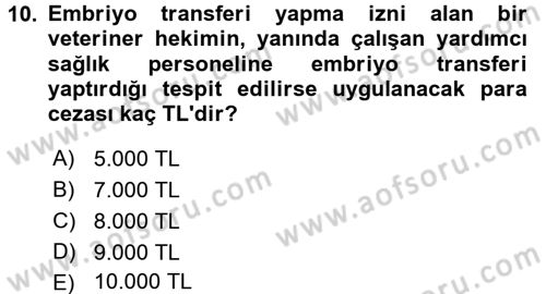 Veteriner Hizmetleri Mevzuatı ve Etik Dersi 2016 - 2017 Yılı 3 Ders Sınav Soruları 10. Soru