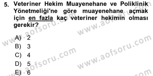 Veteriner Hizmetleri Mevzuatı ve Etik Dersi 2016 - 2017 Yılı 3 Ders Sınav Soruları 5. Soru