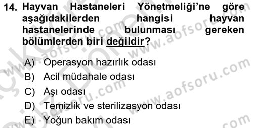 Veteriner Hizmetleri Mevzuatı ve Etik Dersi 2016 - 2017 Yılı (Vize) Ara Sınav Soruları 14. Soru