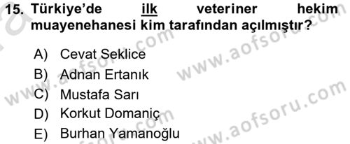 Veteriner Hizmetleri Mevzuatı ve Etik Dersi 2016 - 2017 Yılı (Vize) Ara Sınav Soruları 15. Soru