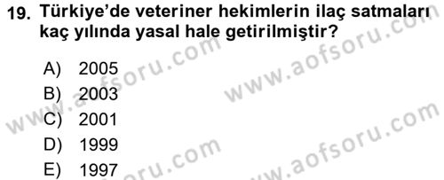 Veteriner Hizmetleri Mevzuatı ve Etik Dersi 2016 - 2017 Yılı (Vize) Ara Sınav Soruları 19. Soru