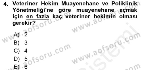 Veteriner Hizmetleri Mevzuatı ve Etik Dersi 2016 - 2017 Yılı (Final) Dönem Sonu Sınav Soruları 4. Soru