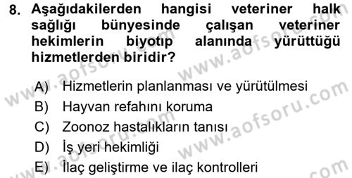 Veteriner Hizmetleri Mevzuatı ve Etik Dersi 2016 - 2017 Yılı (Final) Dönem Sonu Sınav Soruları 8. Soru