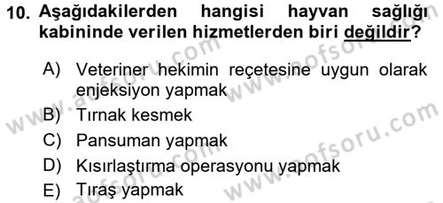 Veteriner Hizmetleri Mevzuatı ve Etik Dersi 2017 - 2018 Yılı 3 Ders Sınav Soruları 10. Soru
