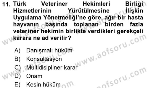 Veteriner Hizmetleri Mevzuatı ve Etik Dersi 2017 - 2018 Yılı 3 Ders Sınav Soruları 11. Soru