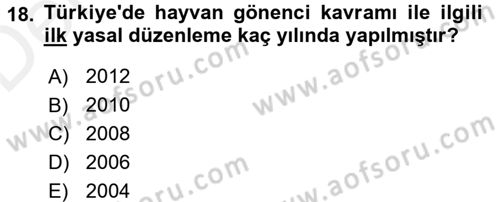 Veteriner Hizmetleri Mevzuatı ve Etik Dersi 2017 - 2018 Yılı 3 Ders Sınav Soruları 18. Soru