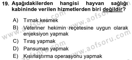 Veteriner Hizmetleri Mevzuatı ve Etik Dersi 2017 - 2018 Yılı (Vize) Ara Sınav Soruları 19. Soru