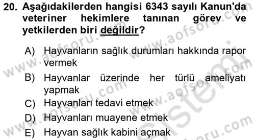 Veteriner Hizmetleri Mevzuatı ve Etik Dersi 2017 - 2018 Yılı (Vize) Ara Sınav Soruları 20. Soru