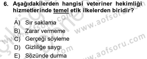 Veteriner Hizmetleri Mevzuatı ve Etik Dersi 2017 - 2018 Yılı (Vize) Ara Sınav Soruları 6. Soru