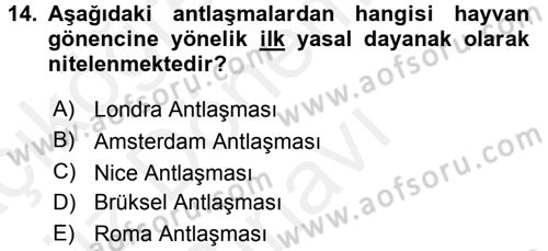 Veteriner Hizmetleri Mevzuatı ve Etik Dersi 2017 - 2018 Yılı (Final) Dönem Sonu Sınav Soruları 14. Soru