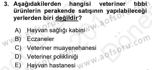 Veteriner Hizmetleri Mevzuatı ve Etik Dersi 2017 - 2018 Yılı (Final) Dönem Sonu Sınav Soruları 3. Soru