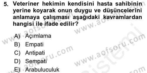 Veteriner Hizmetleri Mevzuatı ve Etik Dersi 2017 - 2018 Yılı (Final) Dönem Sonu Sınav Soruları 5. Soru