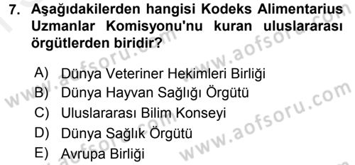 Veteriner Hizmetleri Mevzuatı ve Etik Dersi 2017 - 2018 Yılı (Final) Dönem Sonu Sınav Soruları 7. Soru