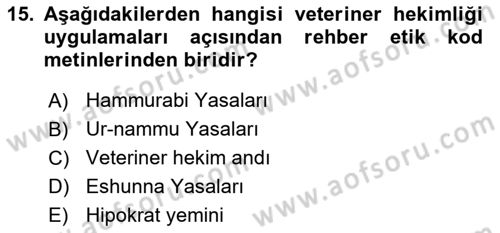 Veteriner Hizmetleri Mevzuatı ve Etik Dersi 2018 - 2019 Yılı 3 Ders Sınav Soruları 15. Soru
